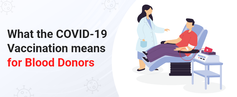 What COVID-19 Vaccination Means for Blood Donors